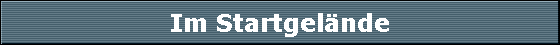Im Startgel�nde