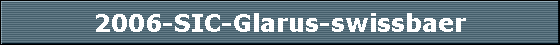 2006-SIC-Glarus-swissbaer