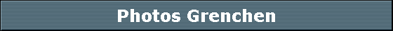 Photos Grenchen