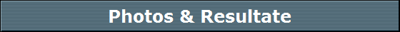 Photos & Resultate